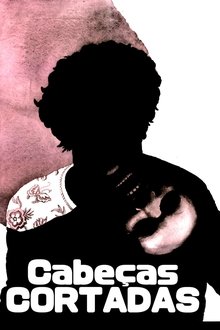Poster do filme Cabeças Cortadas