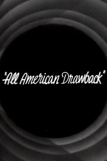 All American Drawback movie poster