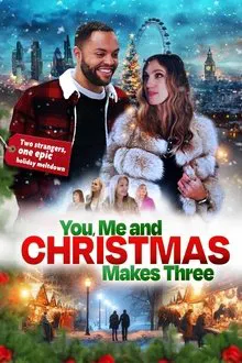 You, Me and Christmas Makes Three movie poster