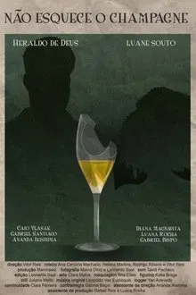 Não Esquece o Champagne movie poster
