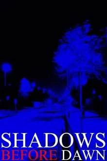 Shadows Before Dawn movie poster