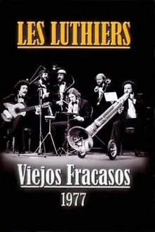 Les Luthiers: Viejos Fracasos movie poster