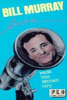 Bill Murray Live from the Second City movie poster