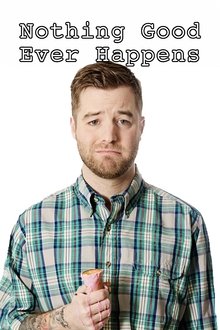Nothing Good Ever Happens movie poster
