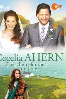 Cecelia Ahern: Zwischen Himmel und hier movie poster