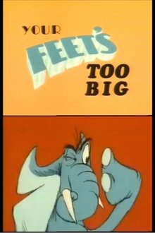 Your Feet's Too Big movie poster