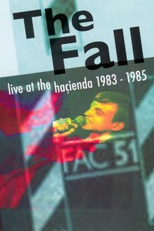 Poster do filme The Fall ‎– Live At The Haçienda 1983-1985