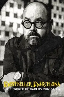 Bestseller Barcelona: The World of Carlos Ruiz Zafón movie poster