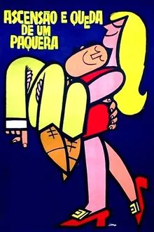 Ascensão e Queda de um Paquera movie poster