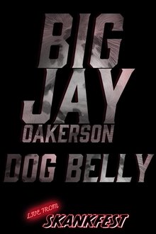 Big Jay Oakerson: DOG BELLY movie poster