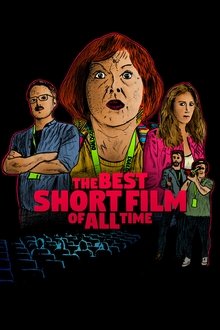 The Best Short Film of All Time movie poster
