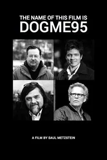 The Name of This Film Is Dogme95 movie poster