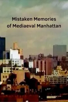 Mistaken Memories of Mediaeval Manhattan movie poster