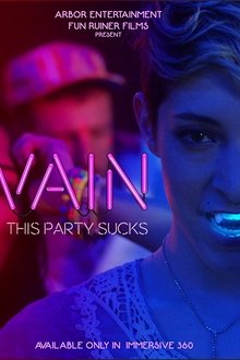 Poster do filme Vain: This Party Sucks
