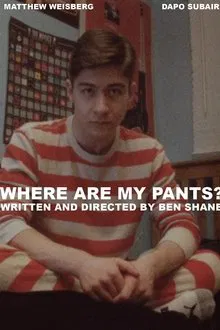 Where Are My Pants? movie poster