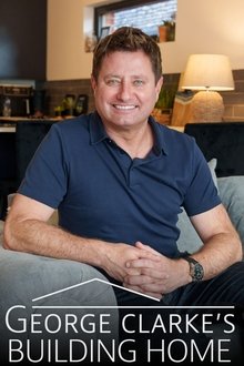 George Clarke's Building Home tv show poster