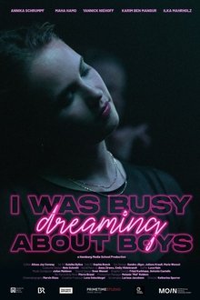 I Was Busy Dreaming About Boys movie poster