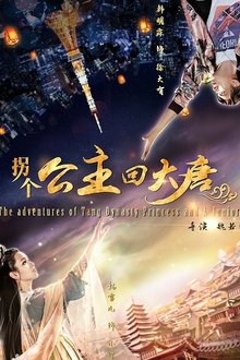 Princess of Tang Dynasty in Modern World movie poster