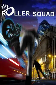 Roller Squad movie poster