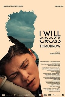 I Will Cross Tomorrow movie poster