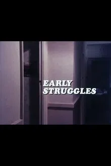 Early Struggles movie poster