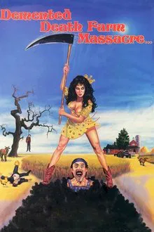 Demented Death Farm Massacre movie poster