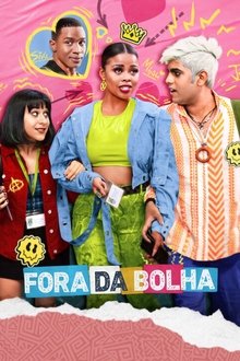 Poster da série Fora da Bolha
