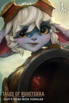 Tales of Runeterra: Don't Mess with Yordles movie poster