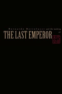 Bernardo Bertolucci and the Making of 'The Last Emperor' movie poster