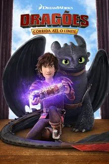 Poster da série Dragões: Corrida até o Limite