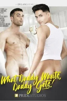 What Daddy Wants, Daddy Gets! movie poster