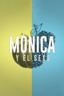 Mónica y el Sexo tv show poster