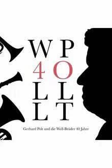 Gerhard Polt & die Well-Brüder aus’m Biermoos movie poster