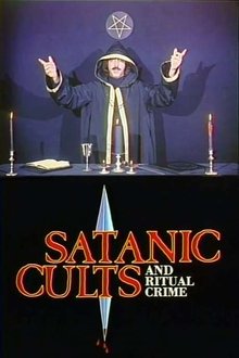 Satanic Cults and Ritual Crime movie poster