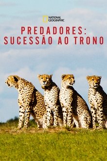 Poster da série Predadores: Sucessão ao Trono
