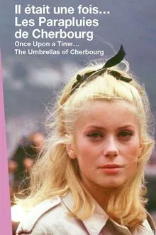 Once Upon a Time... The Umbrellas of Cherbourg movie poster