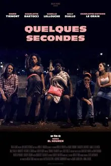 Quelques Secondes movie poster