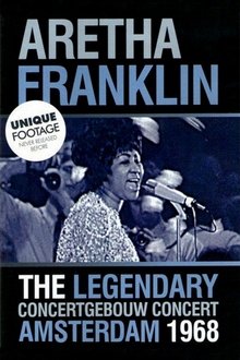 Aretha Franklin: The Legendary Concertgebouw Concert Amsterdam 1968 movie poster