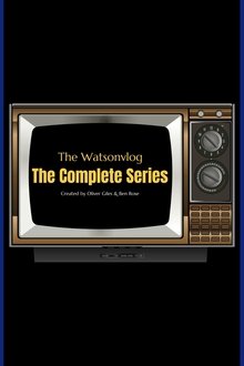 The Watsonvlog: The Complete Series movie poster