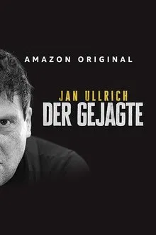 Jan Ullrich - Der Gejagte tv show poster