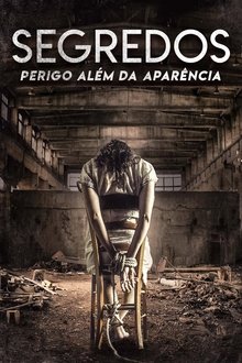 Poster do filme Segredos - Perigo Além da Aparência