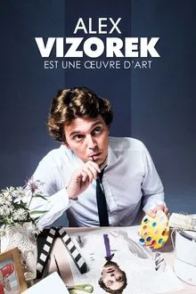 Alex Vizorek est une œuvre d'art movie poster