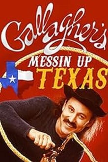 Gallagher: Messin' Up Texas movie poster