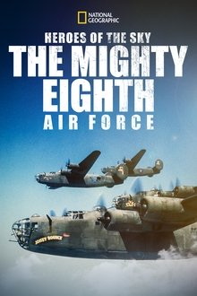 Heroes of the Sky: The Mighty Eighth Air Force movie poster