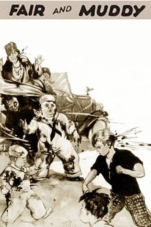 Fair and Muddy movie poster