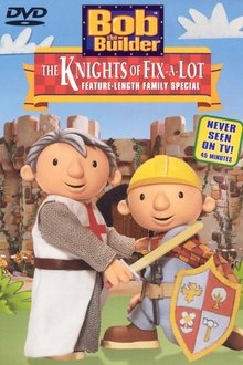 Bob the Builder: The Knights of Fix-A-Lot movie poster