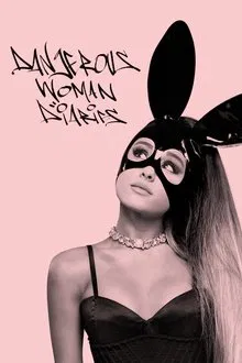 Ariana Grande: Dangerous Woman Diaries tv show poster