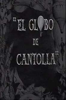 El globo de Cantolla movie poster