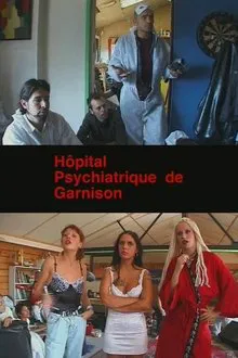 Hôpital psychiatrique de garnison movie poster