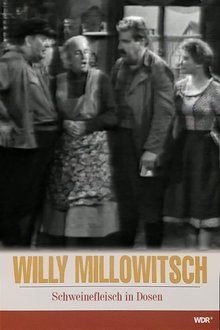 Millowitsch- Theater - Schweinefleisch in Dosen movie poster
